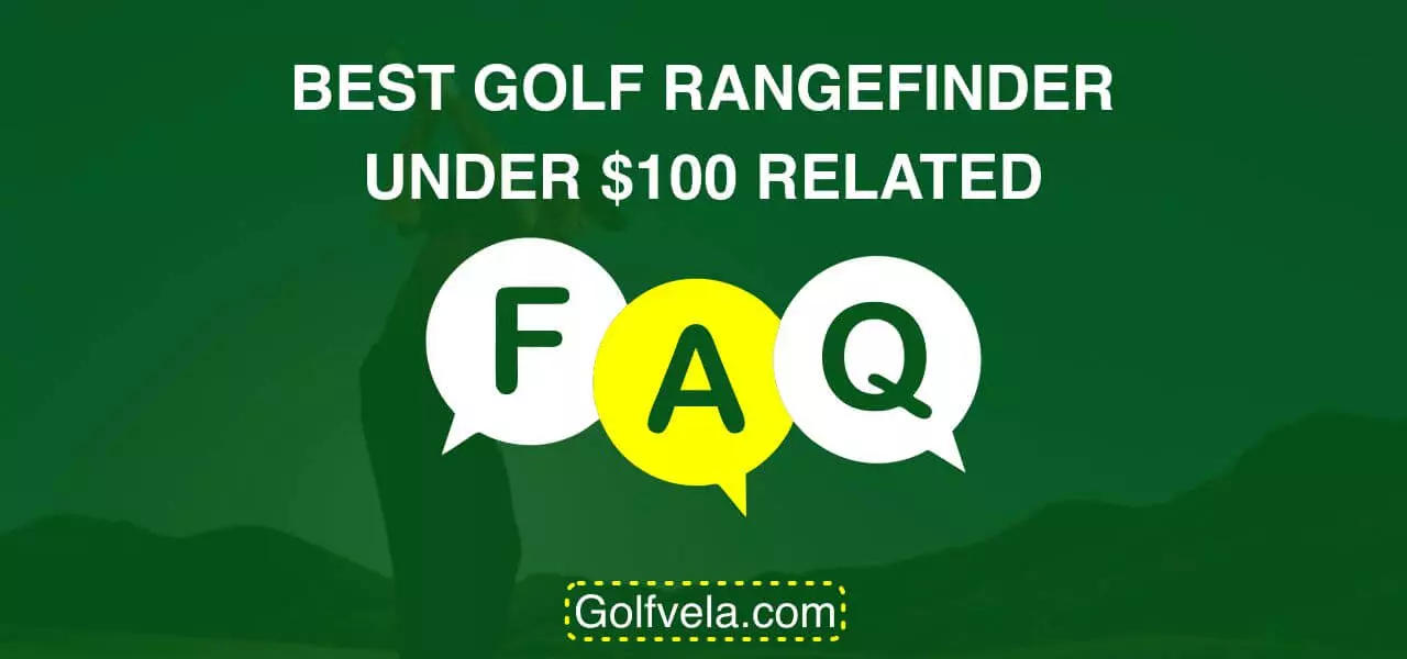 Best Golf Rangefinder Under $100 FAQs