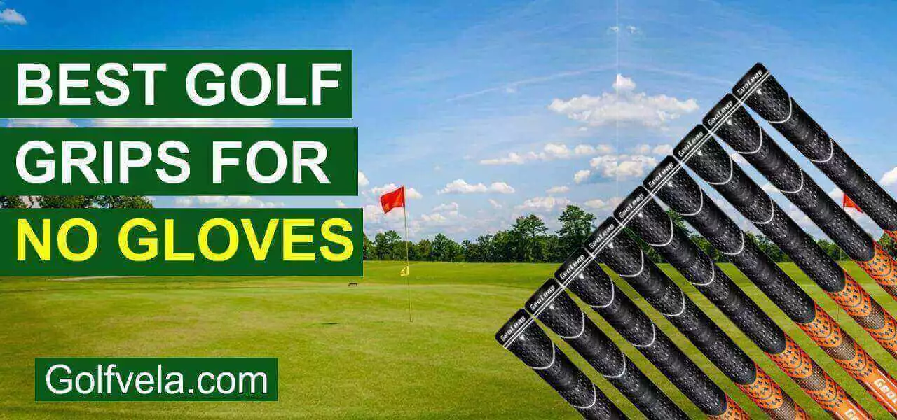 Best Golf grips for no glove