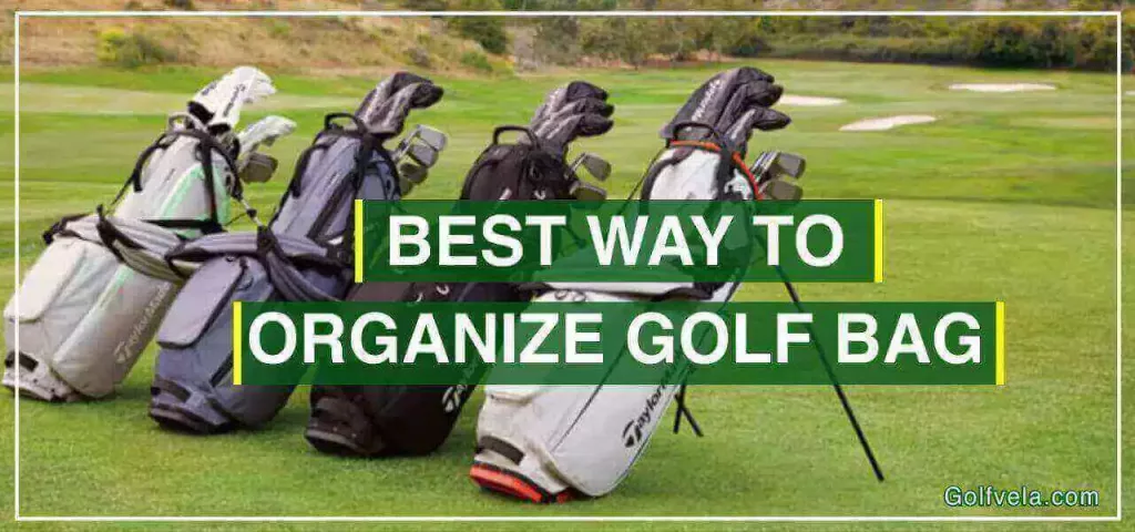 Best way to organize golf bag