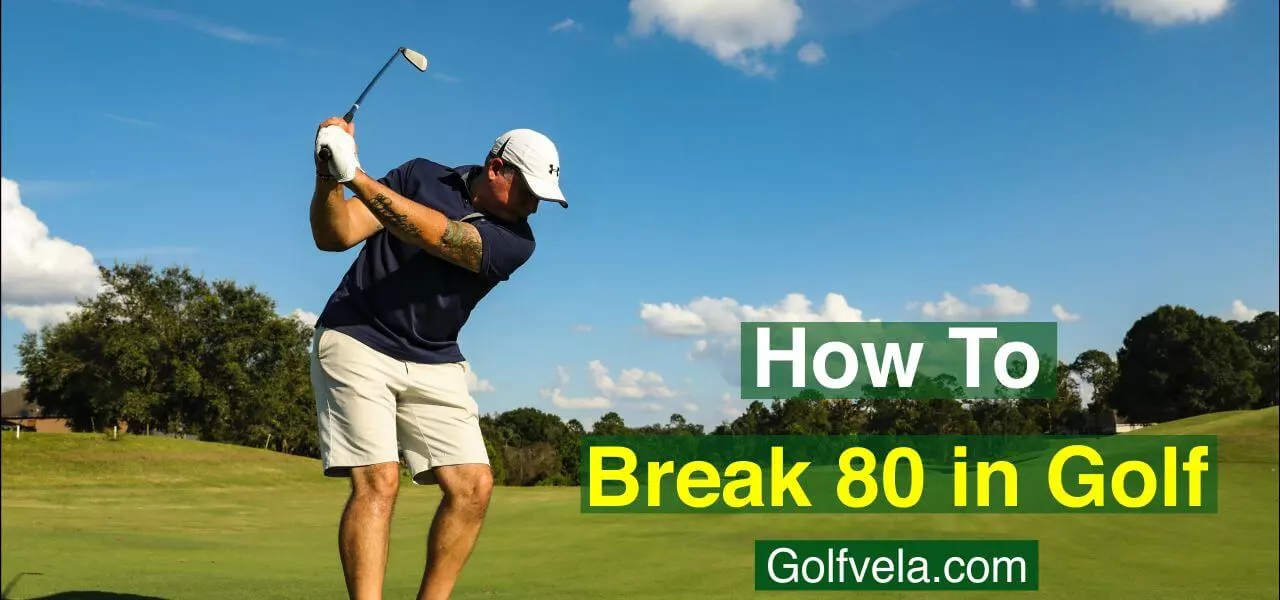 How to break 80 in golf