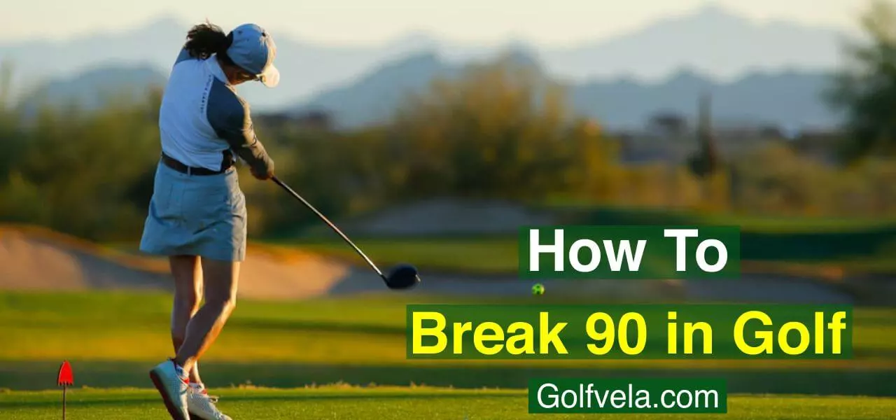 How to break 90 in golf