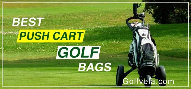 Best golf bags for push cart