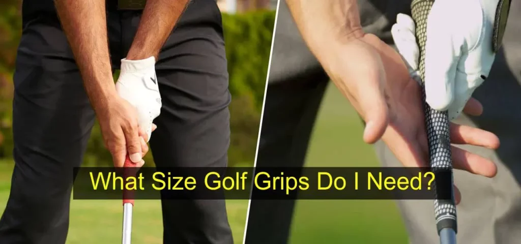What size golf grip do i need